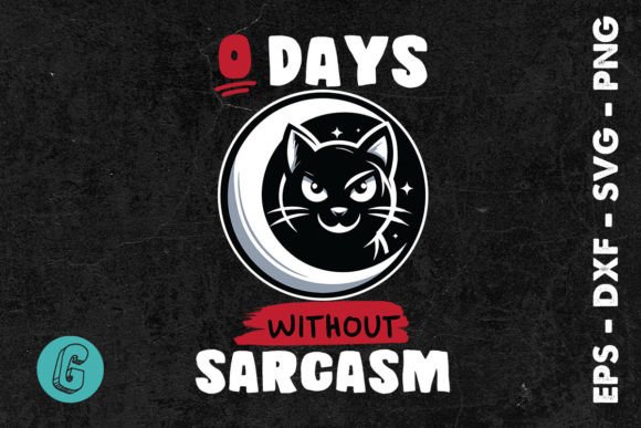 0 Days Without Sarcasm Cat SVG Review