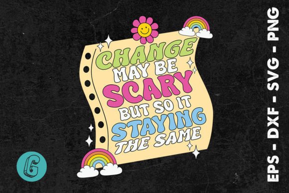 Change Scary but Staying the Same SVG Review