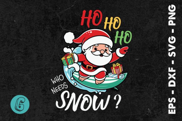 Ho Ho Ho Who Needs Snow Xmas SVG Review